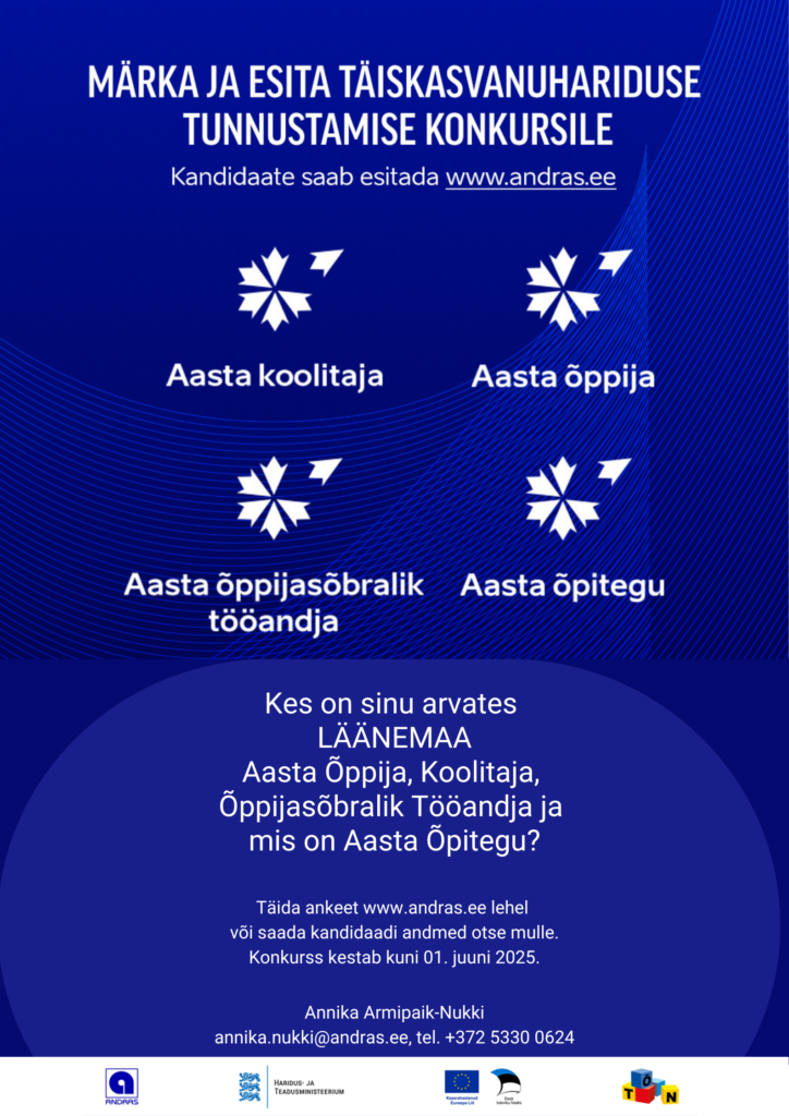 ETKA Andras koostöös Haridus- ja Teadusministeeriumiga korraldab iga aasta vabariiklikku täiskasvanuhariduse tunnustamise konkurssi, kus kõik maakonnad valivad 